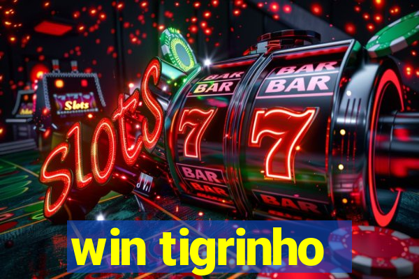 win tigrinho